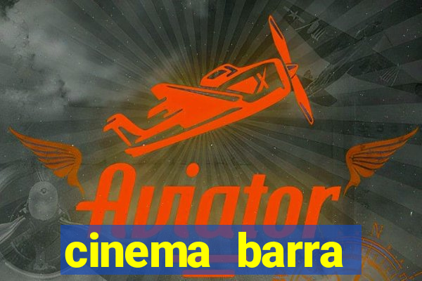 cinema barra shopping sul