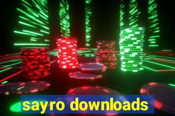 sayro downloads