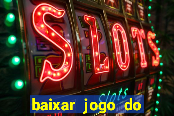 baixar jogo do tigre original