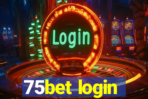 75bet login