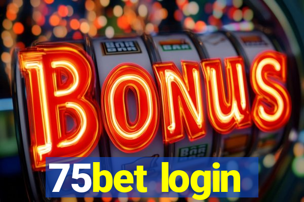 75bet login