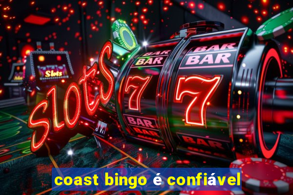 coast bingo é confiável