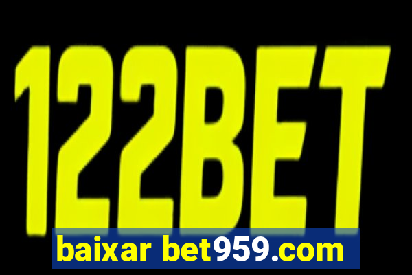 baixar bet959.com