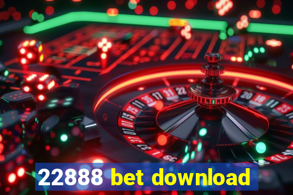 22888 bet download