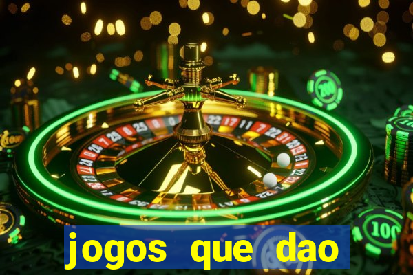 jogos que dao dinheiro no cadastro