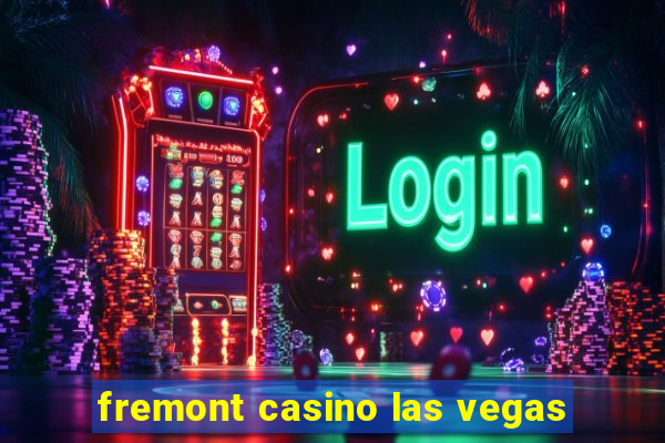 fremont casino las vegas