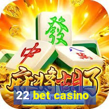 22 bet casino