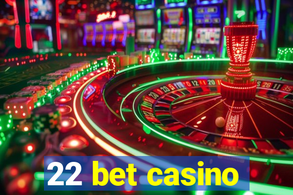 22 bet casino