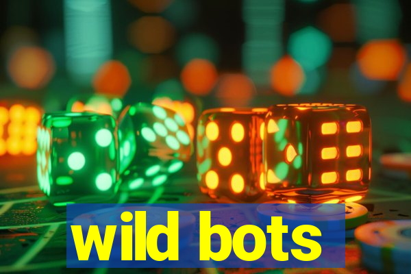 wild bots