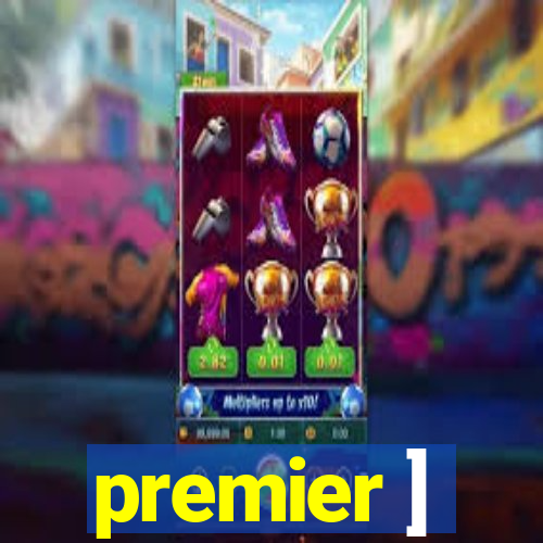 premier ]