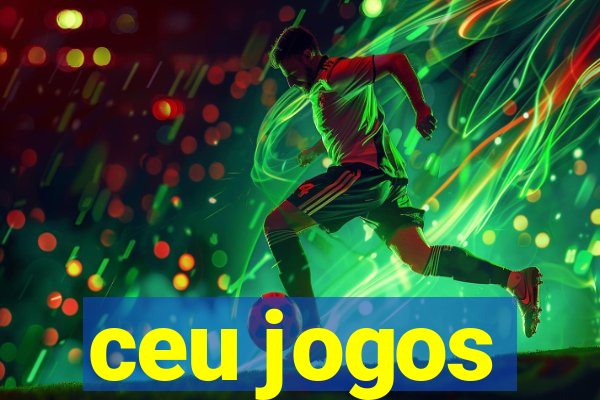 ceu jogos