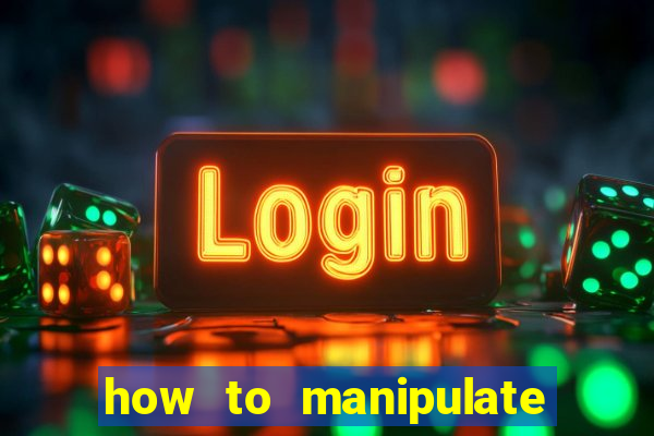 how to manipulate a slot machine