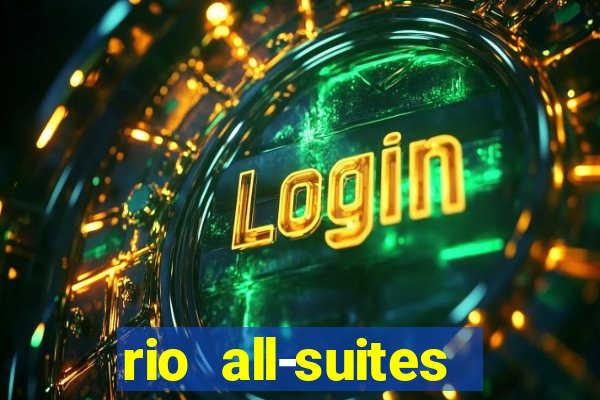 rio all-suites hotel & casino las vegas