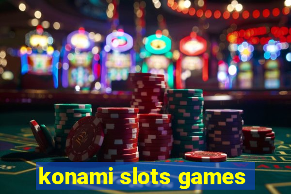 konami slots games