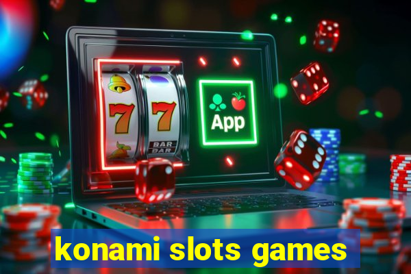 konami slots games