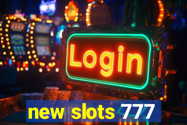 new slots 777