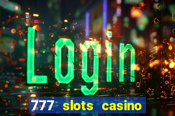 777 slots casino real money gcash