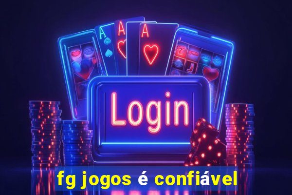 fg jogos é confiável