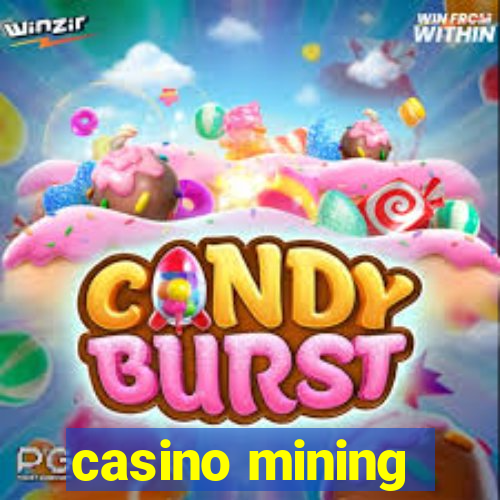 casino mining