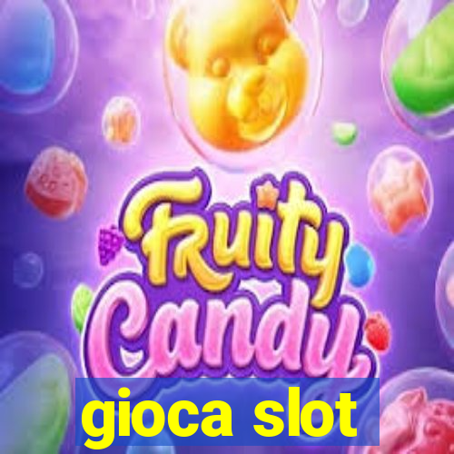 gioca slot