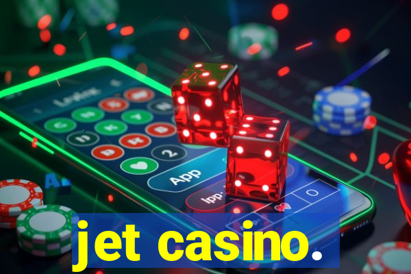 jet casino.