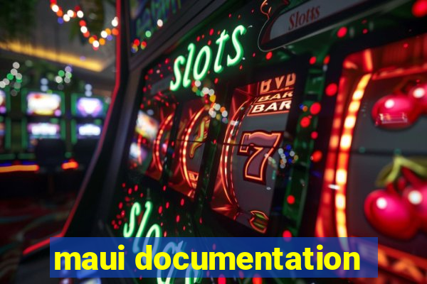 maui documentation