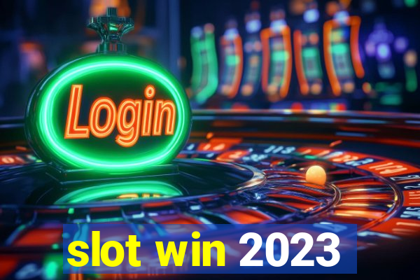 slot win 2023