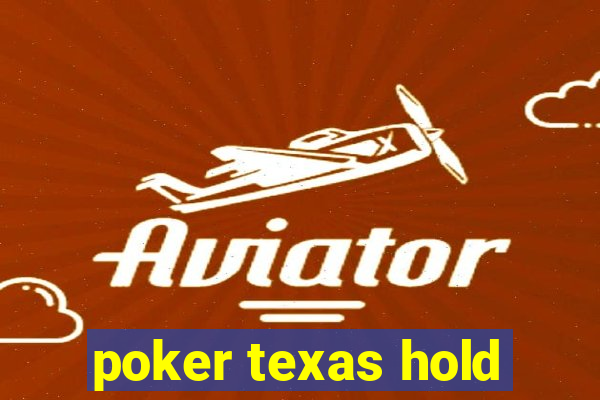 poker texas hold