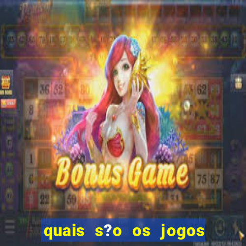 quais s?o os jogos que realmente dá dinheiro