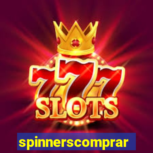 spinnerscomprar