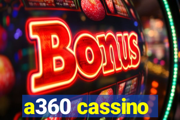 a360 cassino