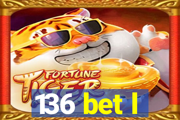 136 bet l