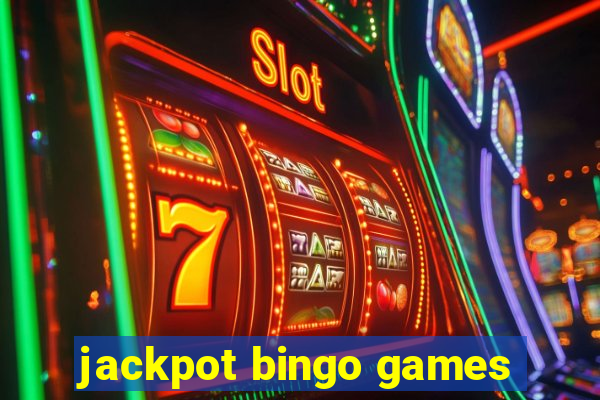 jackpot bingo games