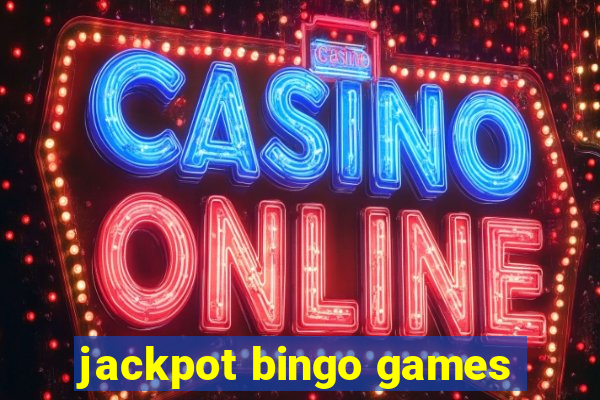 jackpot bingo games