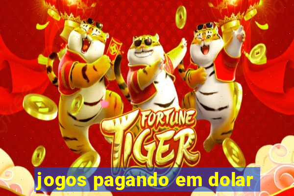 jogos pagando em dolar