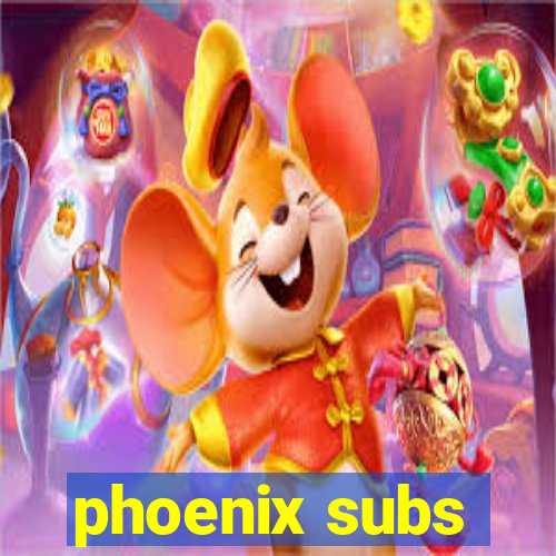 phoenix subs