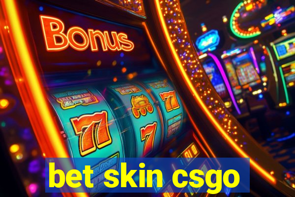 bet skin csgo