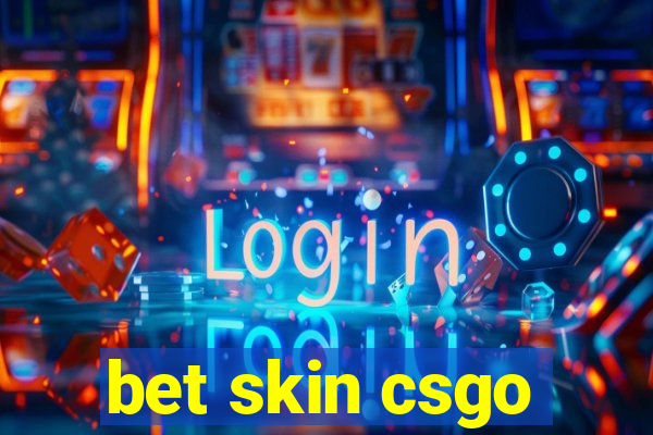 bet skin csgo