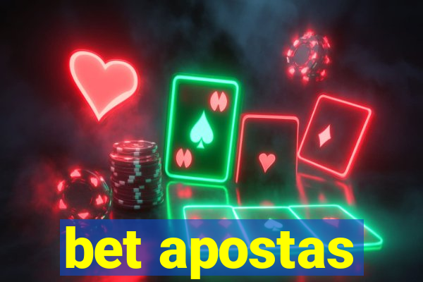 bet apostas