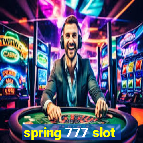 spring 777 slot