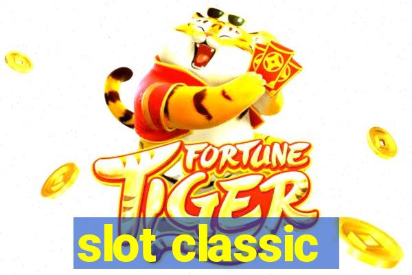 slot classic