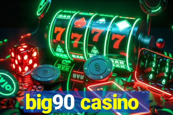 big90 casino