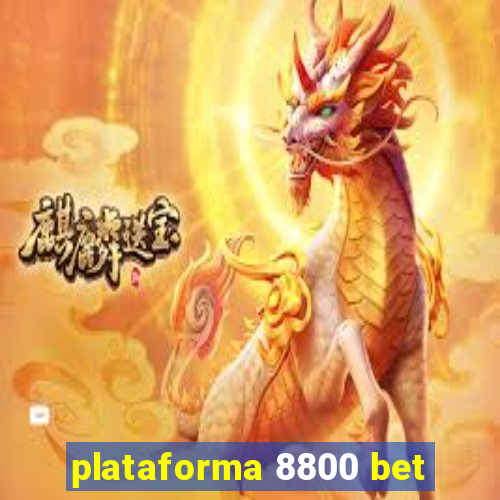 plataforma 8800 bet