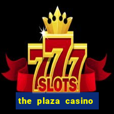 the plaza casino in las vegas