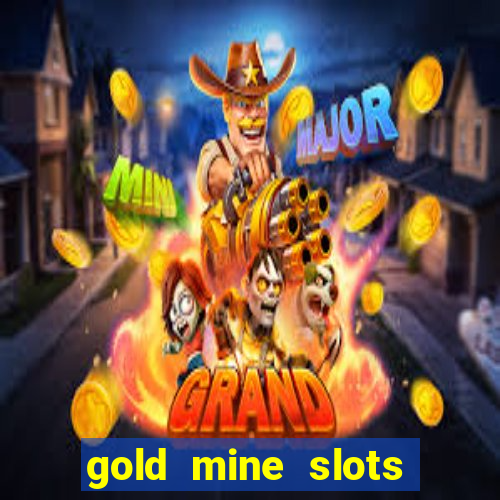 gold mine slots cash app