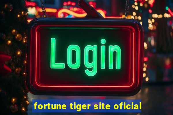 fortune tiger site oficial