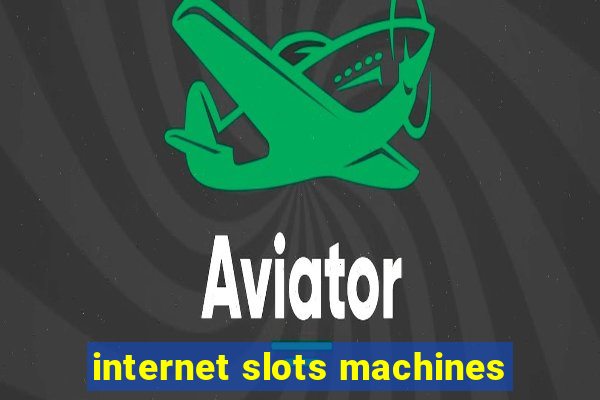 internet slots machines