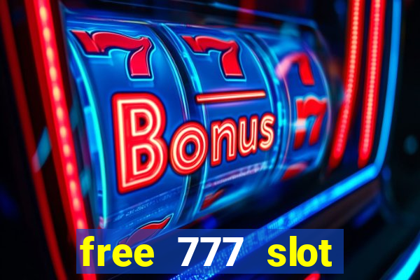 free 777 slot machine games