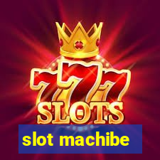 slot machibe