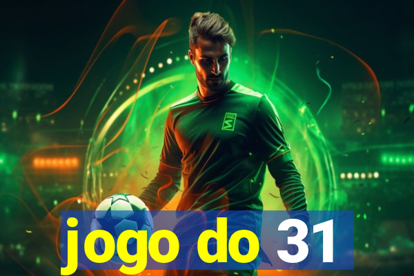 jogo do 31